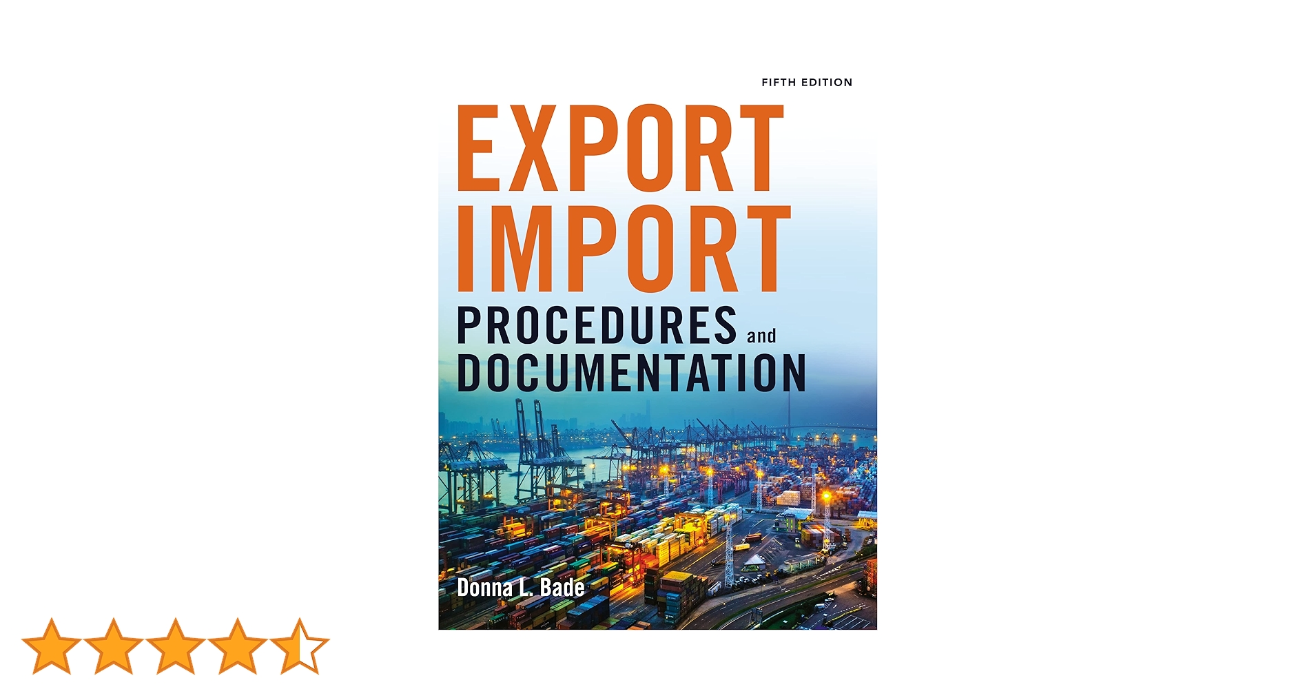 Export/Import Procedures and Documentation: Bade, Donna Export/Import Procedures and Documentation: Bade, Donna